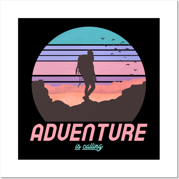 Adventure is calling Wall Art by osaya